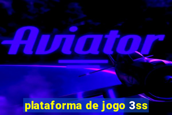 plataforma de jogo 3ss